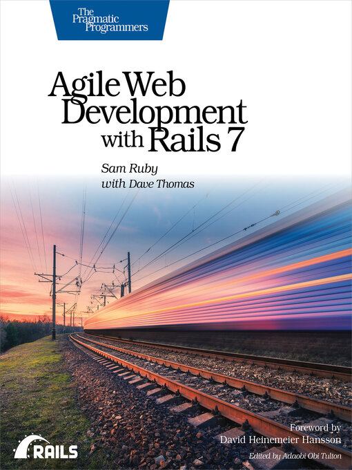 Title details for Agile Web Development with Rails 7 by Sam Ruby - Available